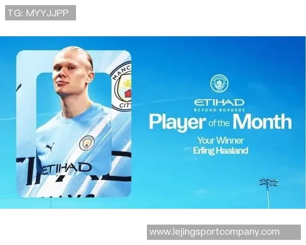 哈兰德表现惊艳助曼城夺胜荣膺英超第六轮最佳球员称号