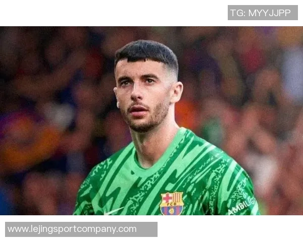 霍安加西亚复出表现出色助巴萨零封展现国家队征召实力