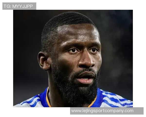 吕迪格坦言自己并不自负称图赫尔是他心目中的最佳教练